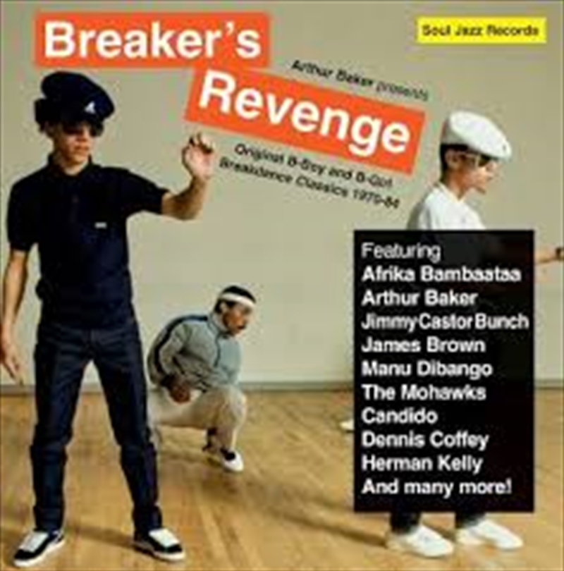 Arthur Baker Presents Breaker’s Revenge – Original B-Boy And B-Girl Breakdance Classics 1970-84/Product Detail/R&B