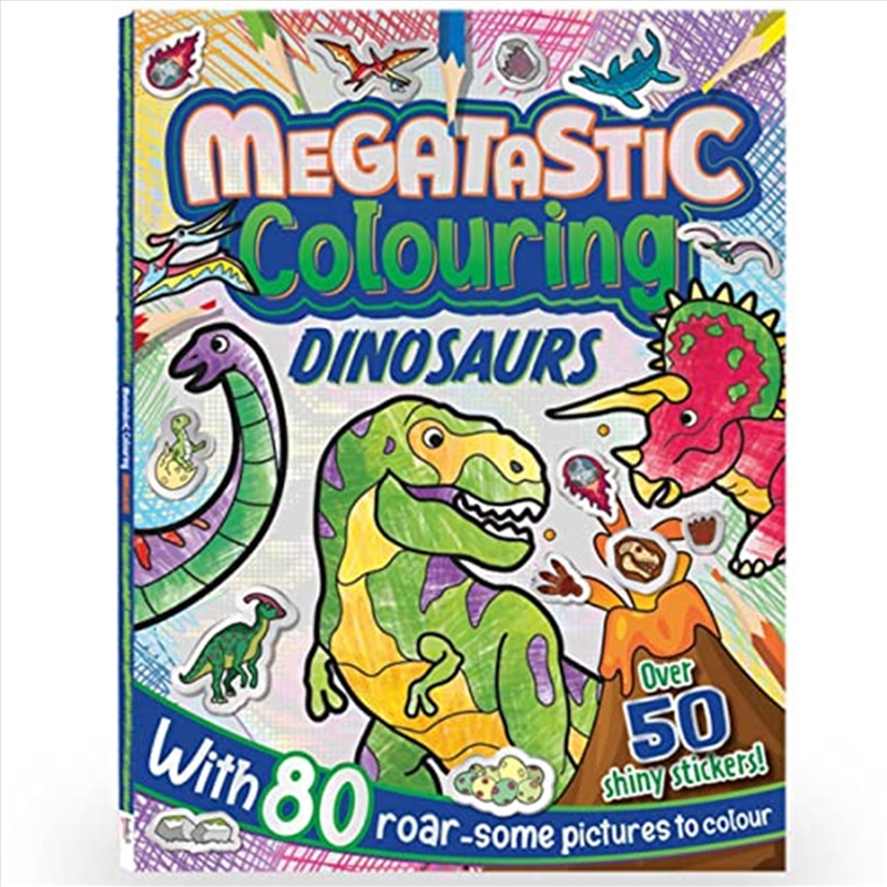 Megatastic Colouring Dinosaurs/Product Detail/Kids Colouring