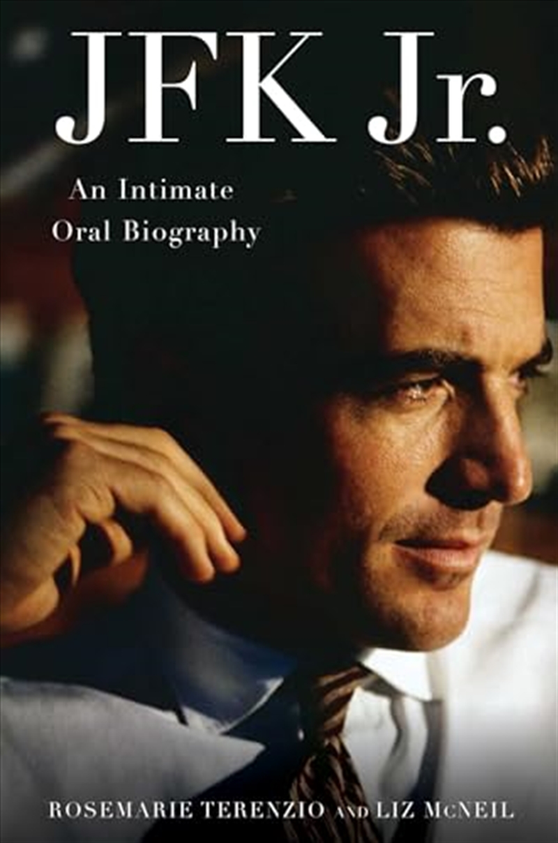 JFK Jr.: An Intimate Oral Biography/Product Detail/Reading