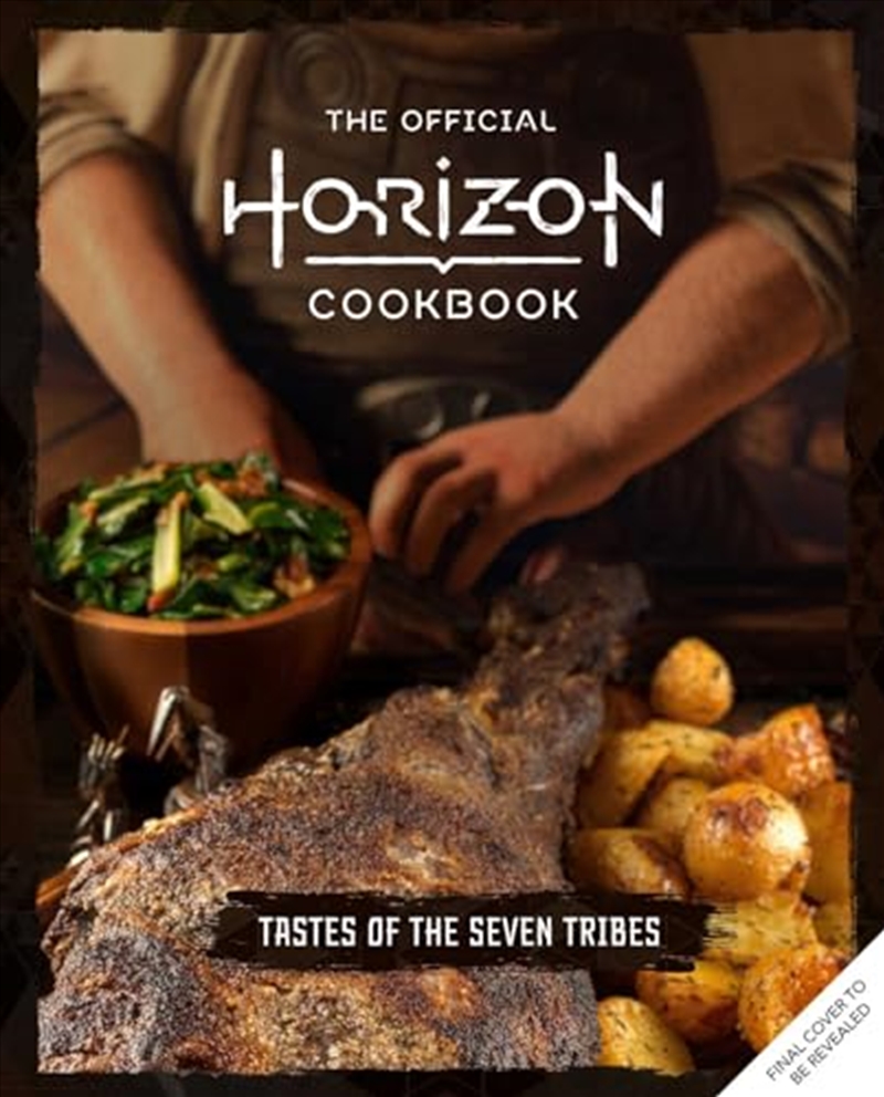 The Official Horizon Cookbook: Tastes of the Seven Tribes/Product Detail/Recipes, Food & Drink