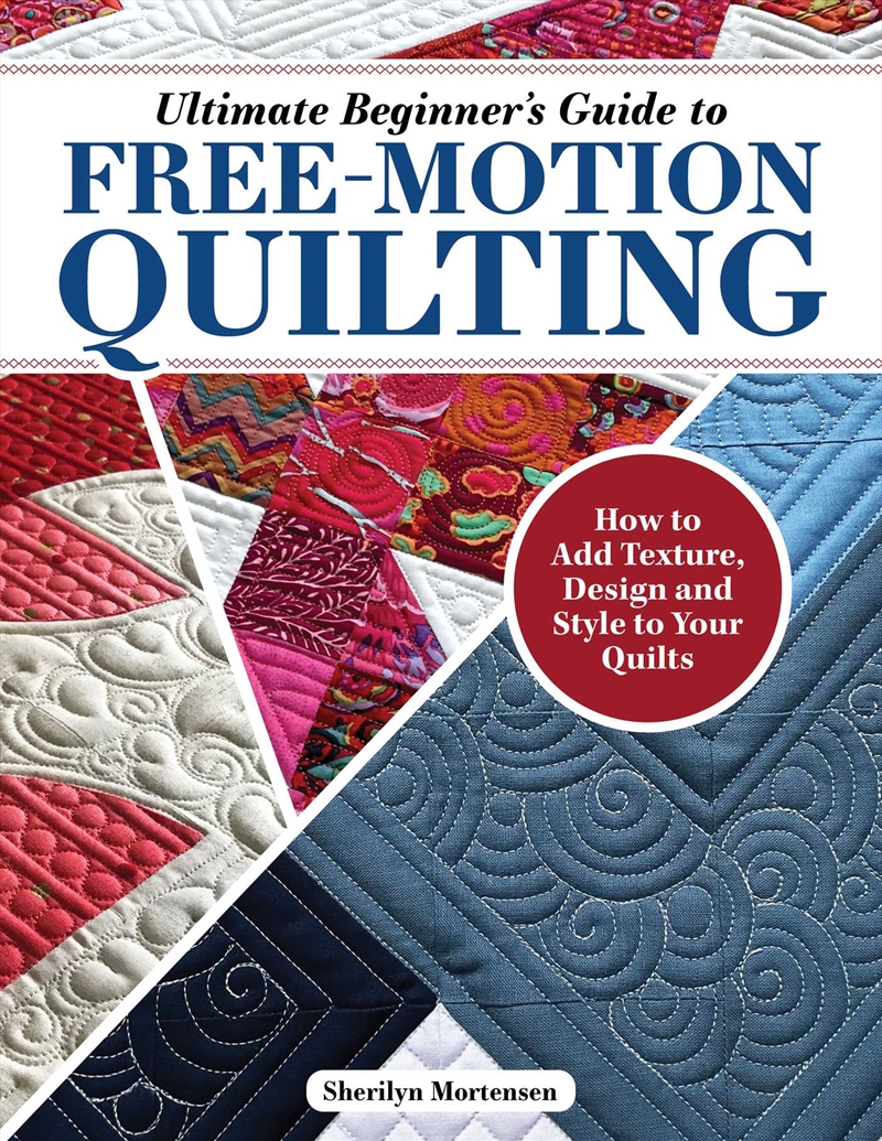 Ultimate Beginner's Guide to Free-Motion Quilting/Product Detail/Crafts & Handiwork