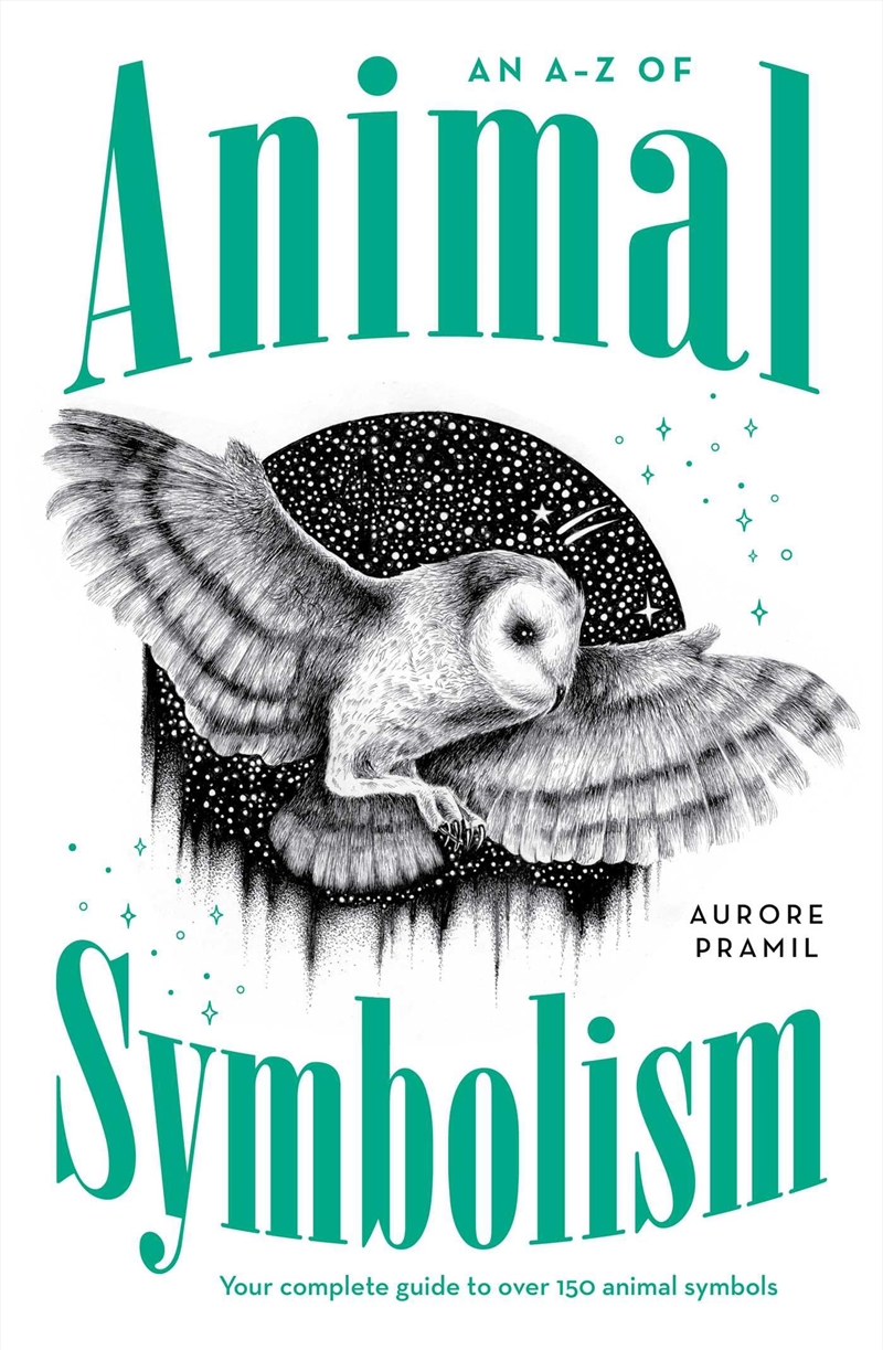 An A-Z of Animal Symbolism: Your complete guide to over 150 animal symbols/Product Detail/Religion & Beliefs