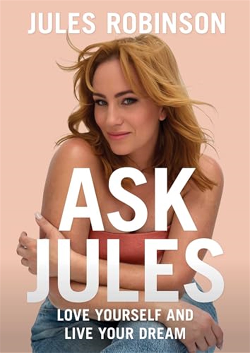 Ask Jules: Love yourself and live your dream/Product Detail/Arts & Entertainment Biographies