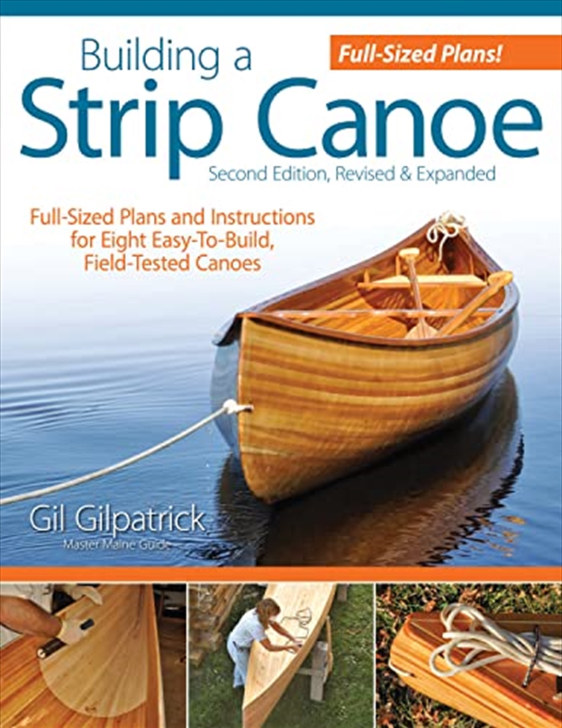 Building a Strip Canoe, Second Edition, Revised & Expanded: Full-Sized Plans and Instructions for 8/Product Detail/Crafts & Handiwork