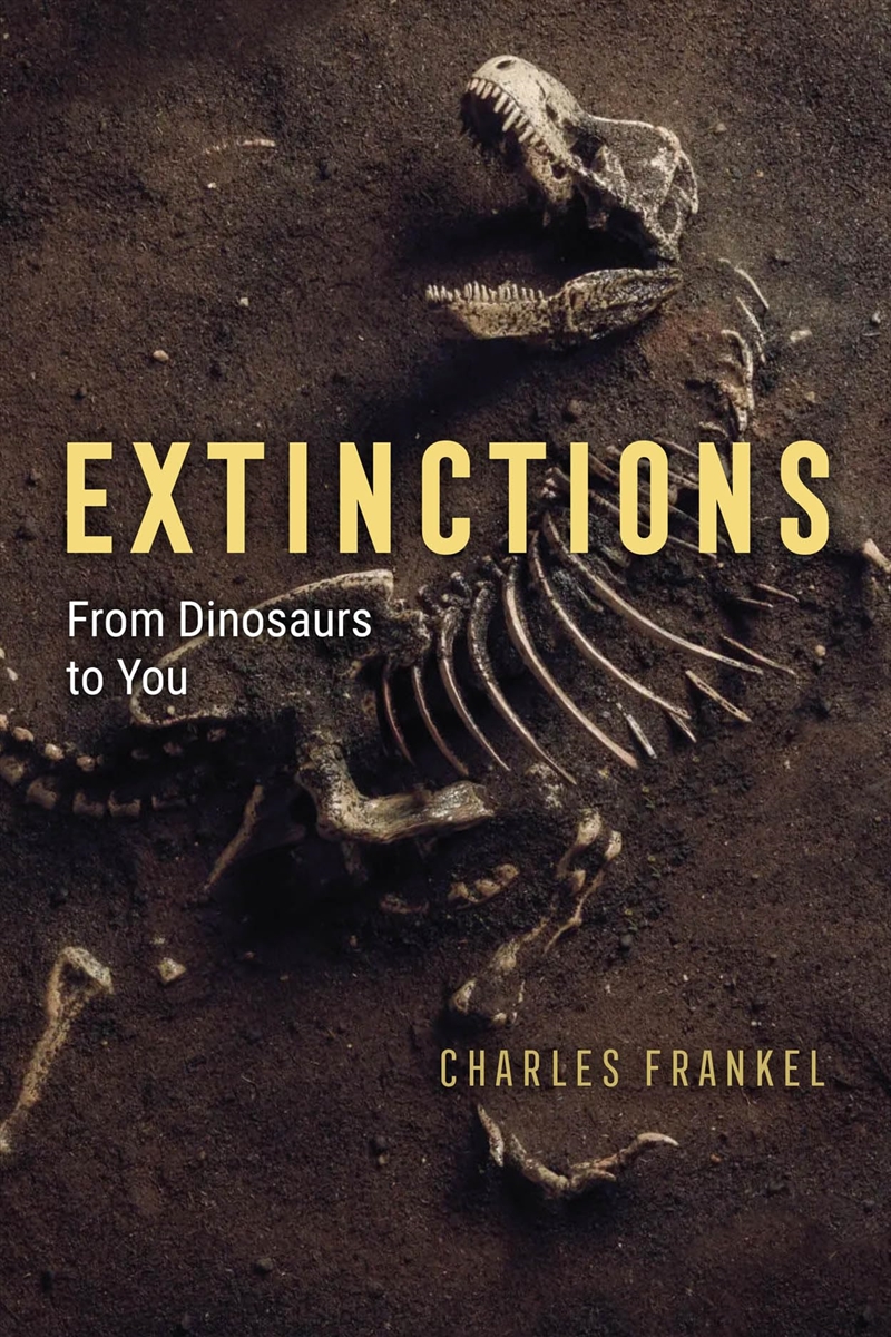 Extinctions: From Dinosaurs to You/Product Detail/Animals & Nature