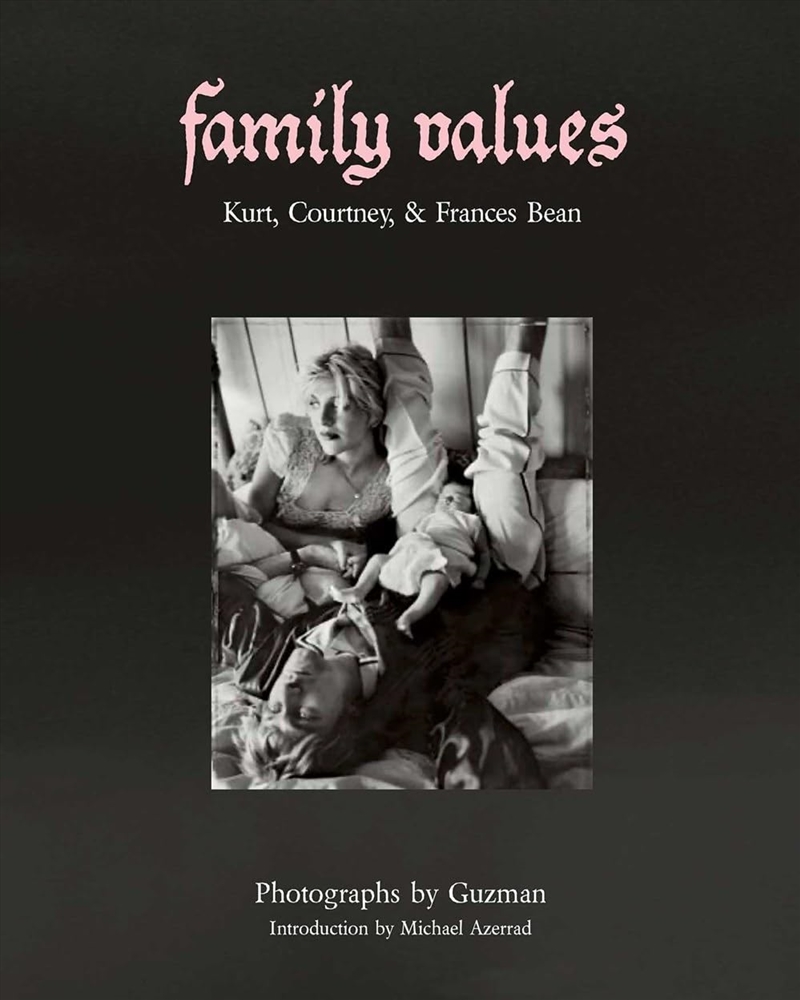 Family Values: Kurt, Courtney & Frances Bean/Product Detail/Photography