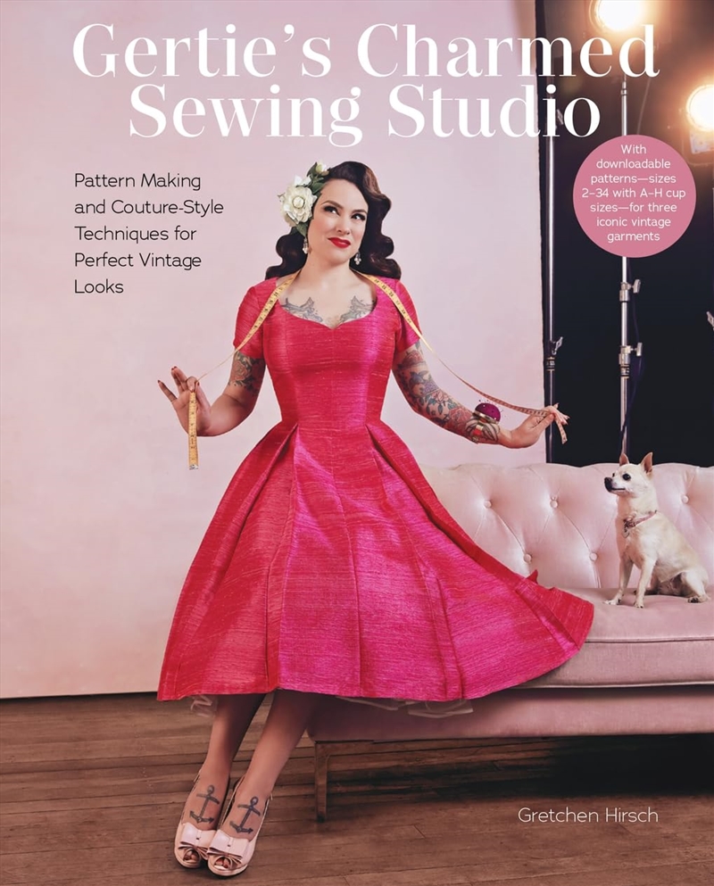 Gertie's Charmed Sewing Studio: Pattern Making and Couture-Style Techniques for Perfect Vintage Look/Product Detail/Crafts & Handiwork