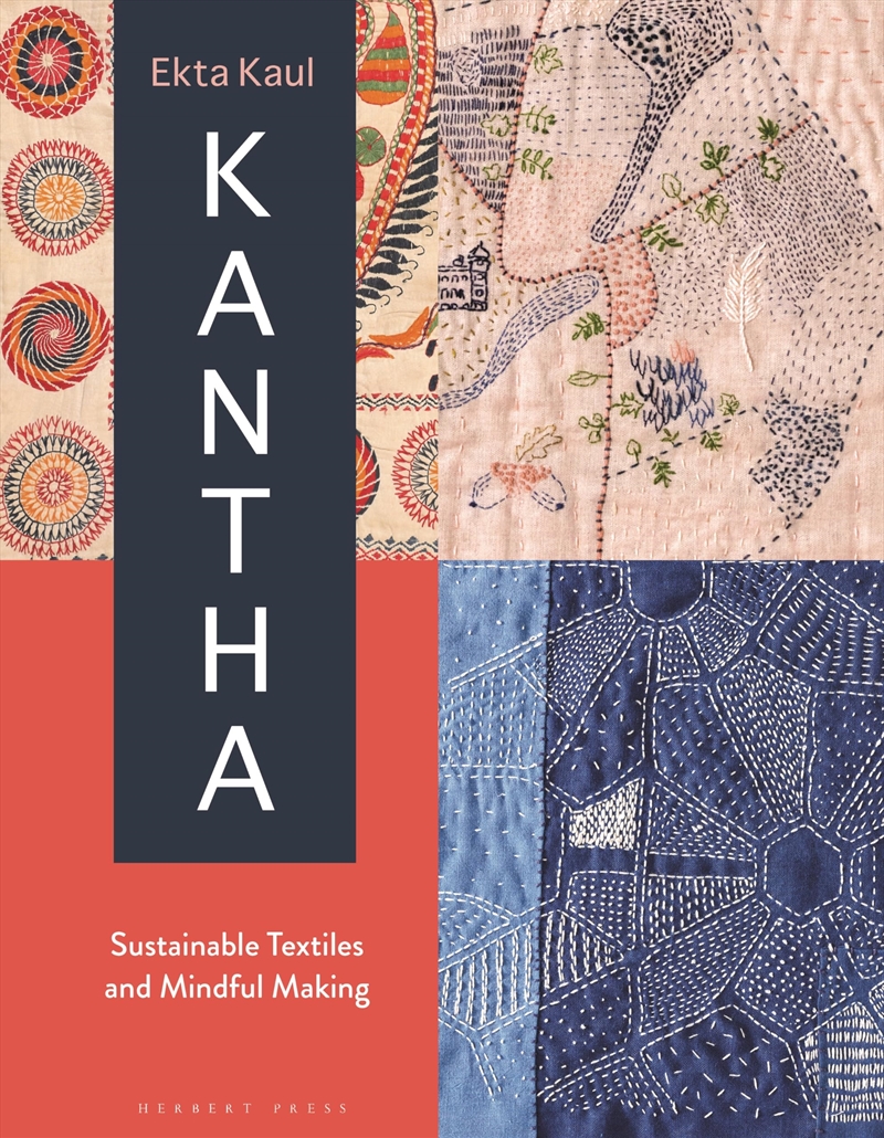 Kantha: Sustainable Textiles and Mindful Making/Product Detail/Crafts & Handiwork