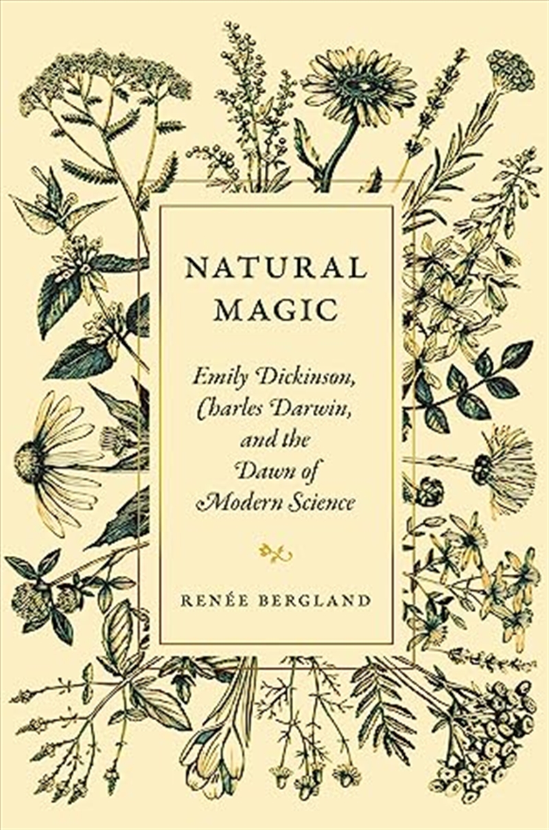 Natural Magic: Emily Dickinson, Charles Darwin, and the Dawn of Modern Science/Product Detail/Literature & Poetry