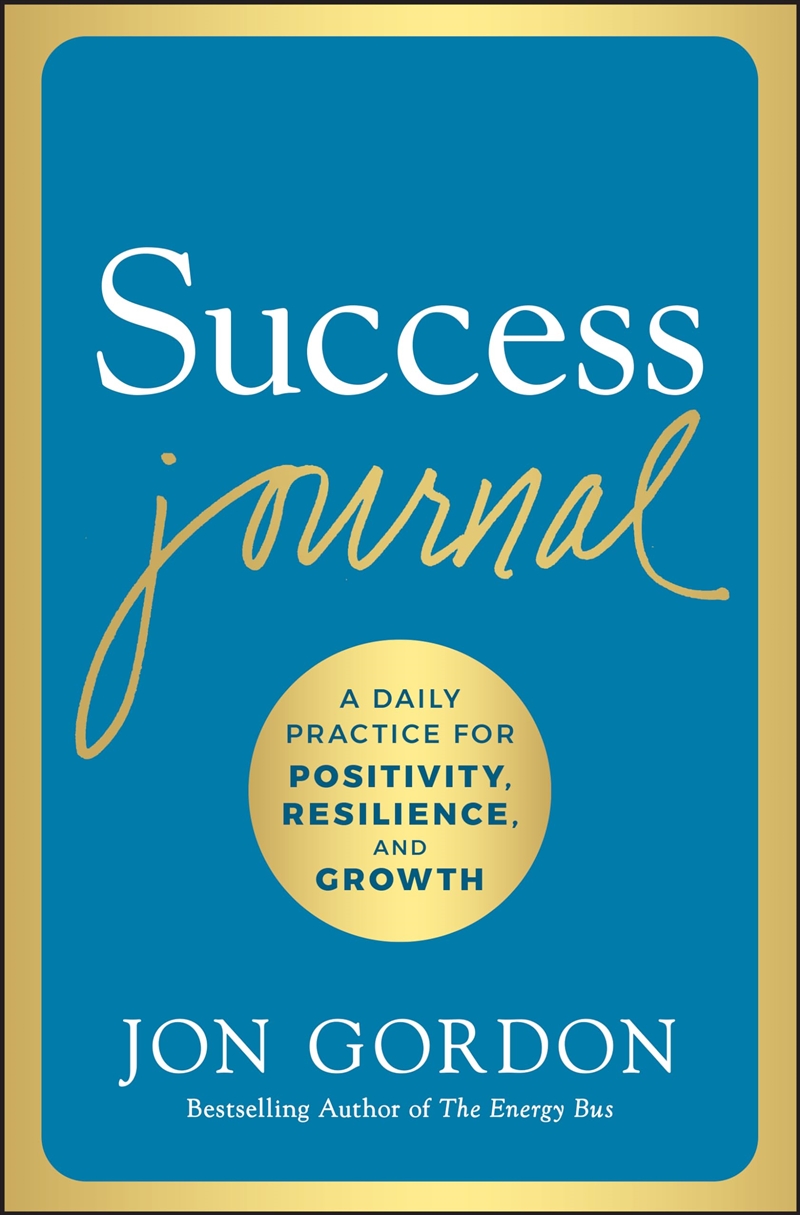 Success Journal: A Daily Practice for Positivity, Resilience, and Growth/Product Detail/Business Leadership & Management