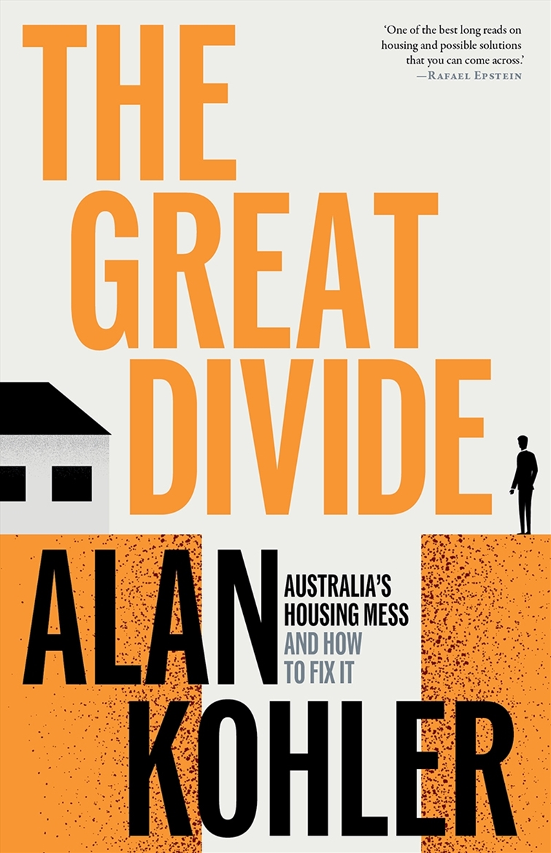 The Great Divide: Australia's Housing Mess and How to Fix It/Product Detail/Reading