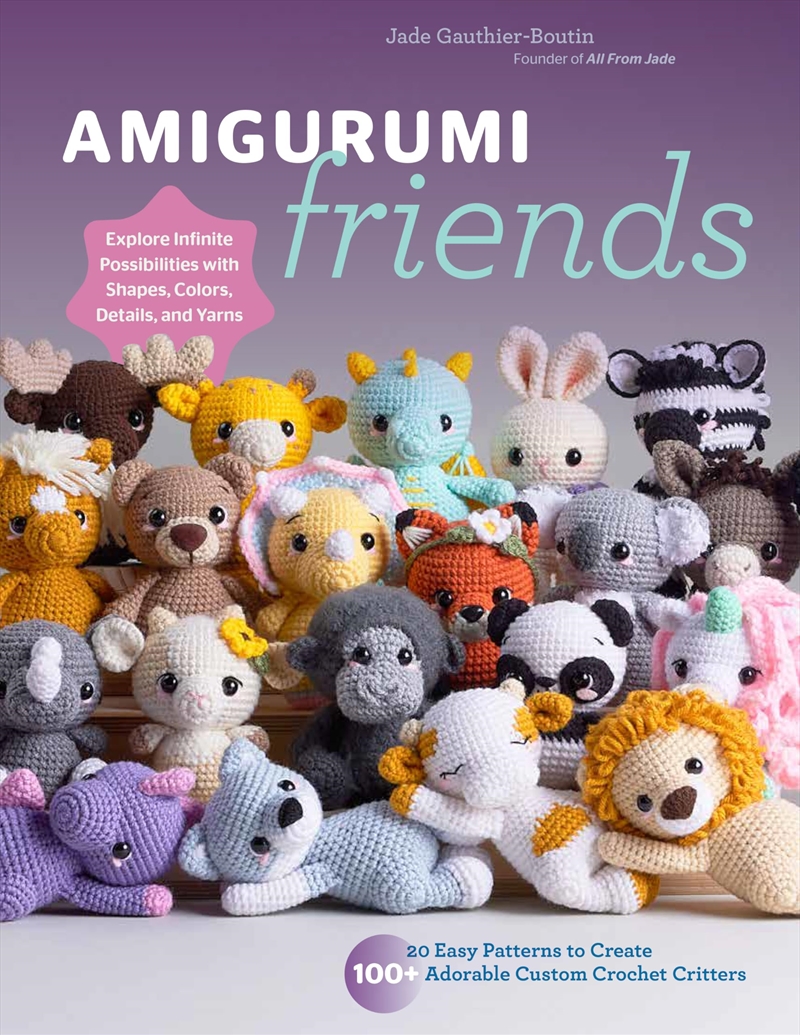 Amigurumi Friends: 20 Easy Patterns to Create 100+ Adorable Custom Crochet Critters - Explore Infini/Product Detail/Crafts & Handiwork