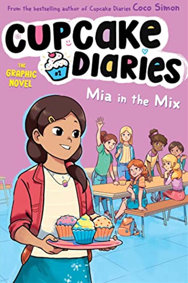 Mia in the Mix The Graphic Novel (2) (Cupcake Diaries: The Graphic Novel)/Product Detail/Graphic Novels