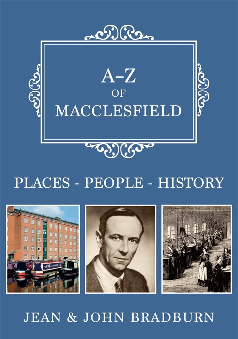 A-Z of Macclesfield: Places-People-History/Product Detail/History