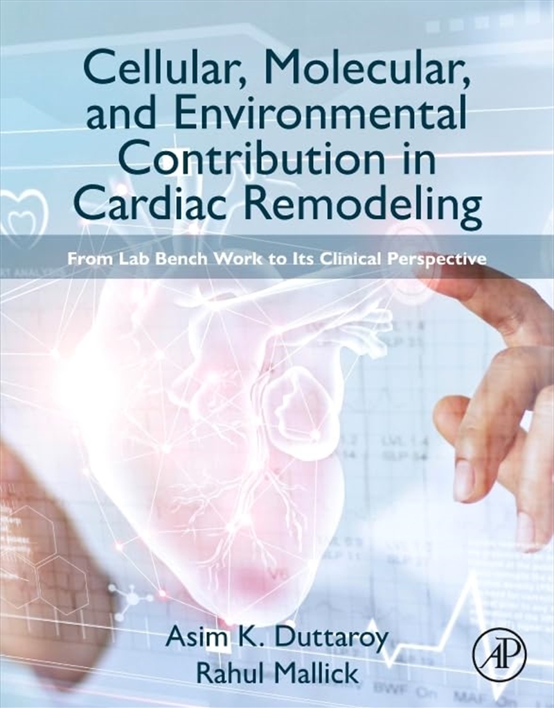 Cellular, Molecular, and Environmental Contribution in Cardiac Remodeling: From Lab Bench Work to it/Product Detail/Science