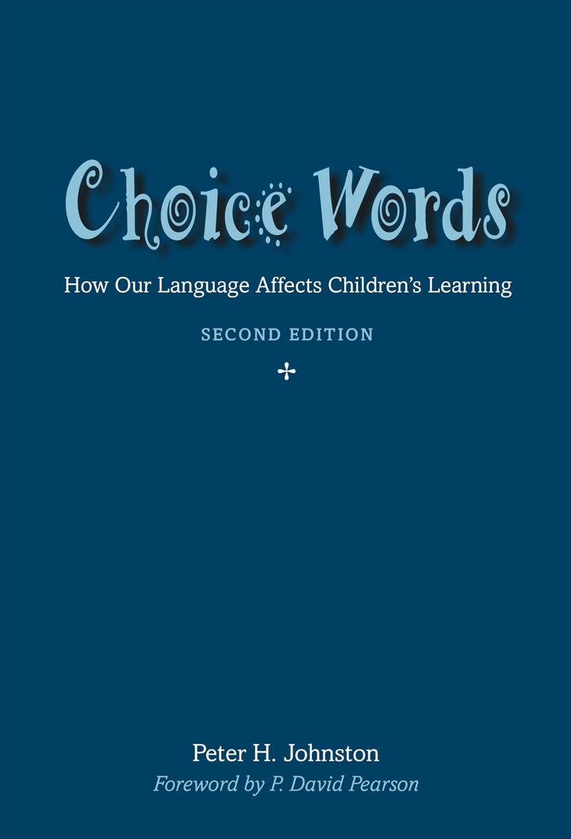 Choice Words: How Our Language Affects Children’s Learning/Product Detail/Reading