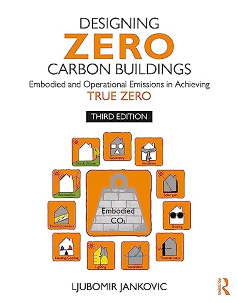 Designing Zero Carbon Buildings: Embodied and Operational Emissions in Achieving True Zero/Product Detail/House & Home