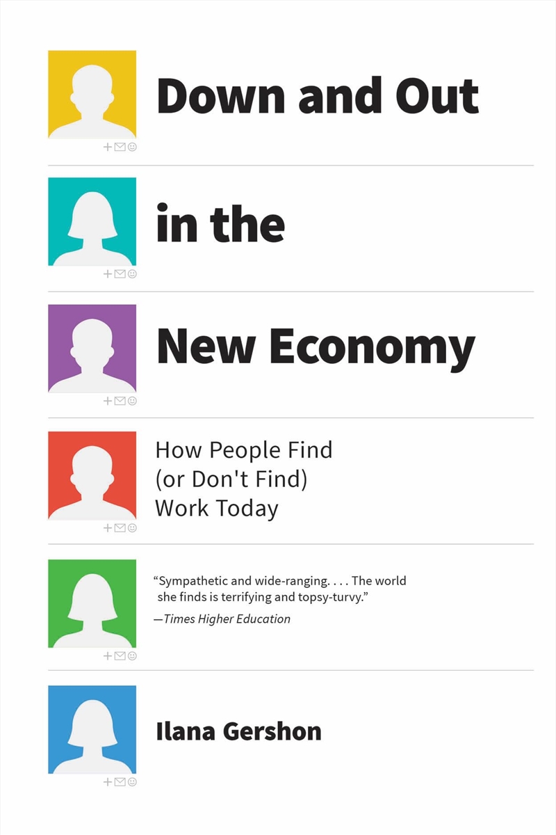 Down and Out in the New Economy: How People Find (or Don’t Find) Work Today/Product Detail/Business Leadership & Management