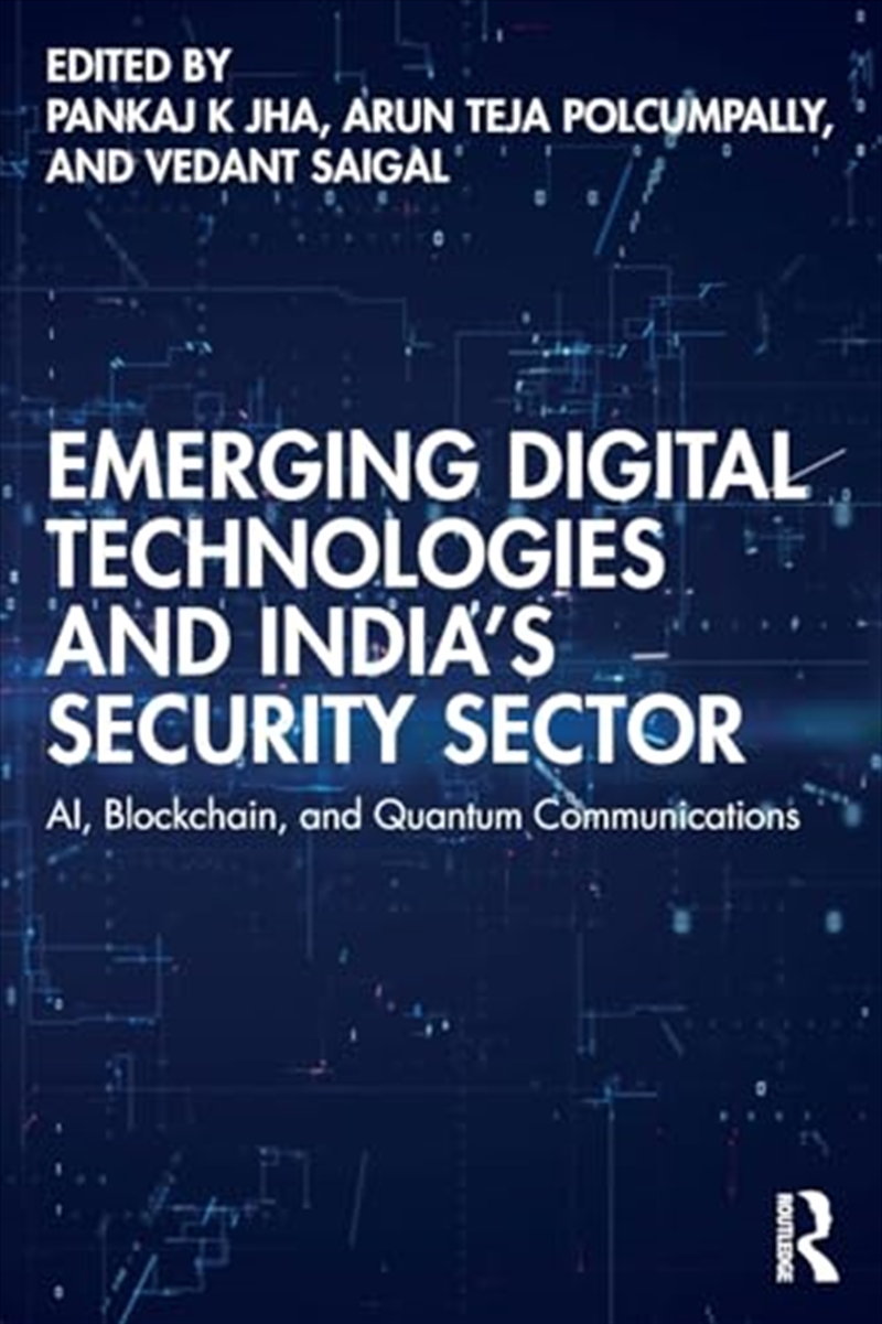 Emerging Digital Technologies and India’s Security Sector/Product Detail/Society & Culture