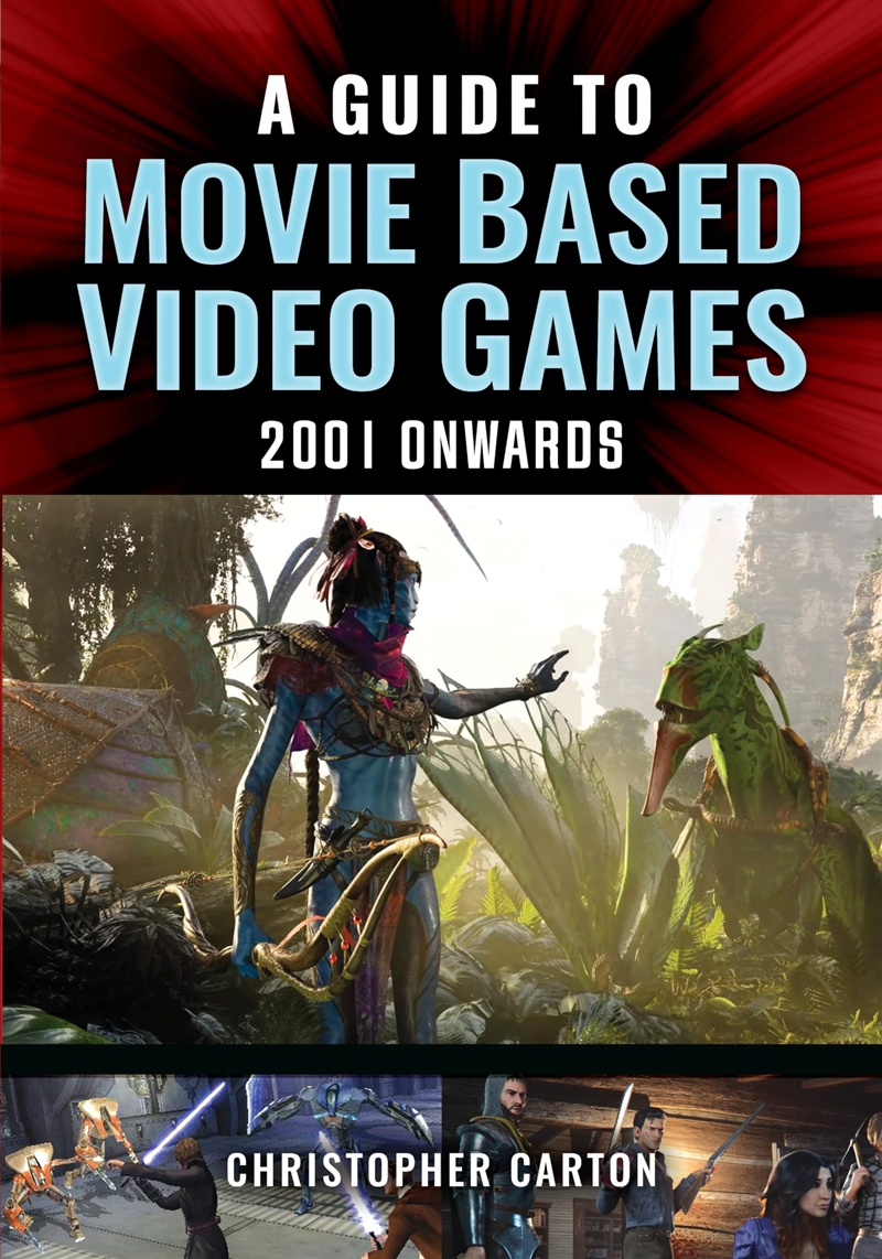 A Guide to Movie Based Video Games, 2001 Onwards/Product Detail/Arts & Entertainment