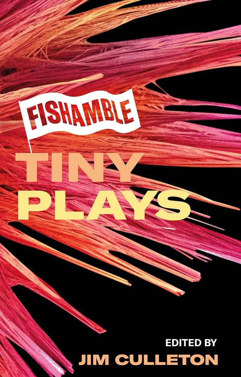 Fishamble Tiny Plays/Product Detail/Literature & Plays