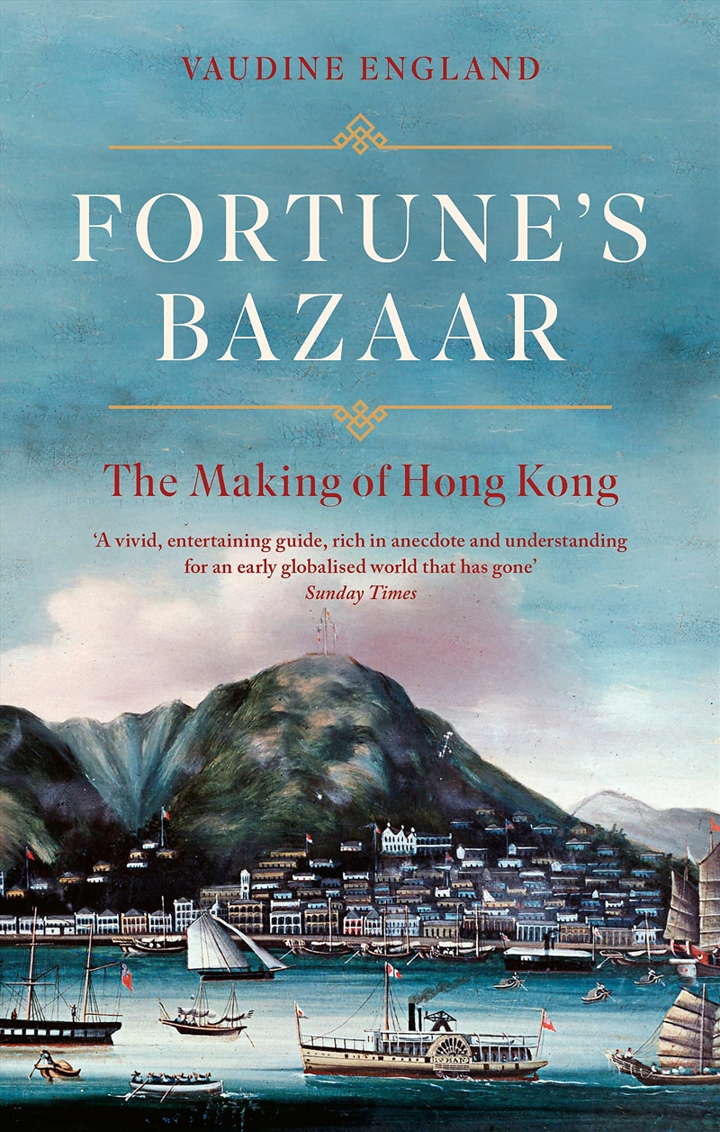 Fortune's Bazaar: The Making of Hong Kong/Product Detail/History