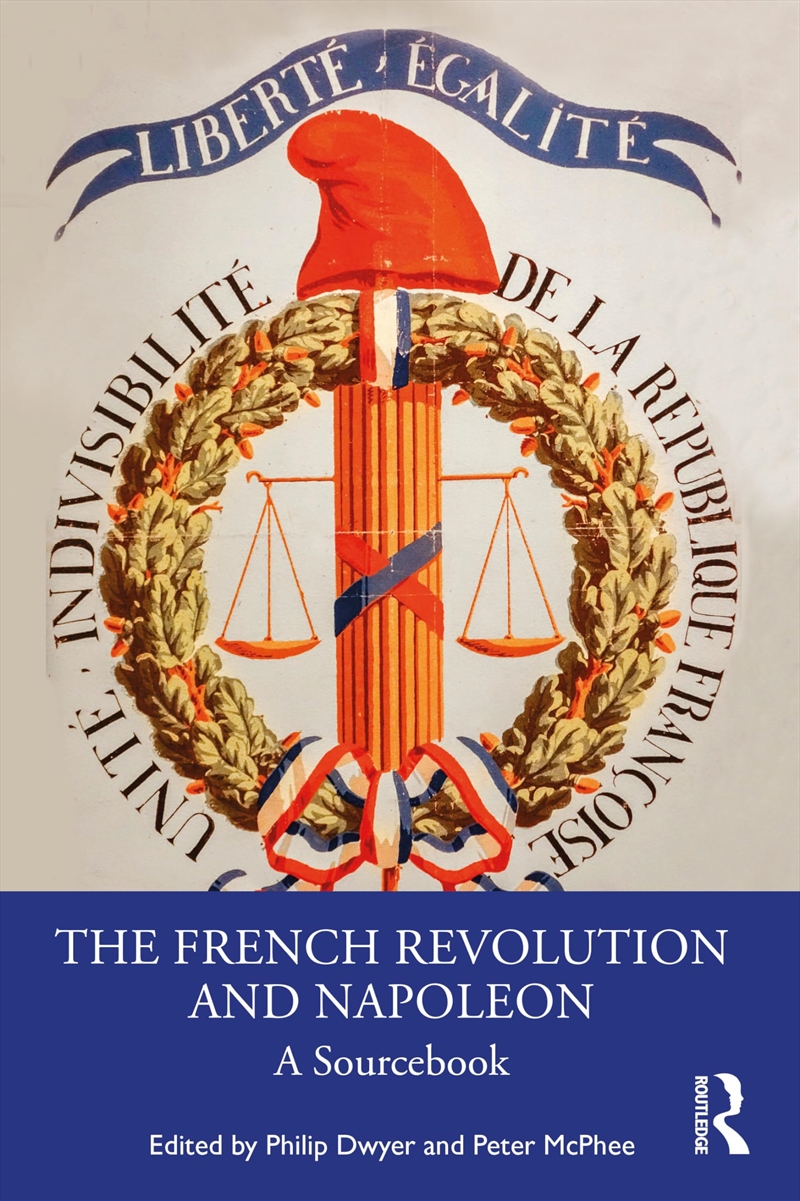 The French Revolution and Napoleon: A Sourcebook/Product Detail/History