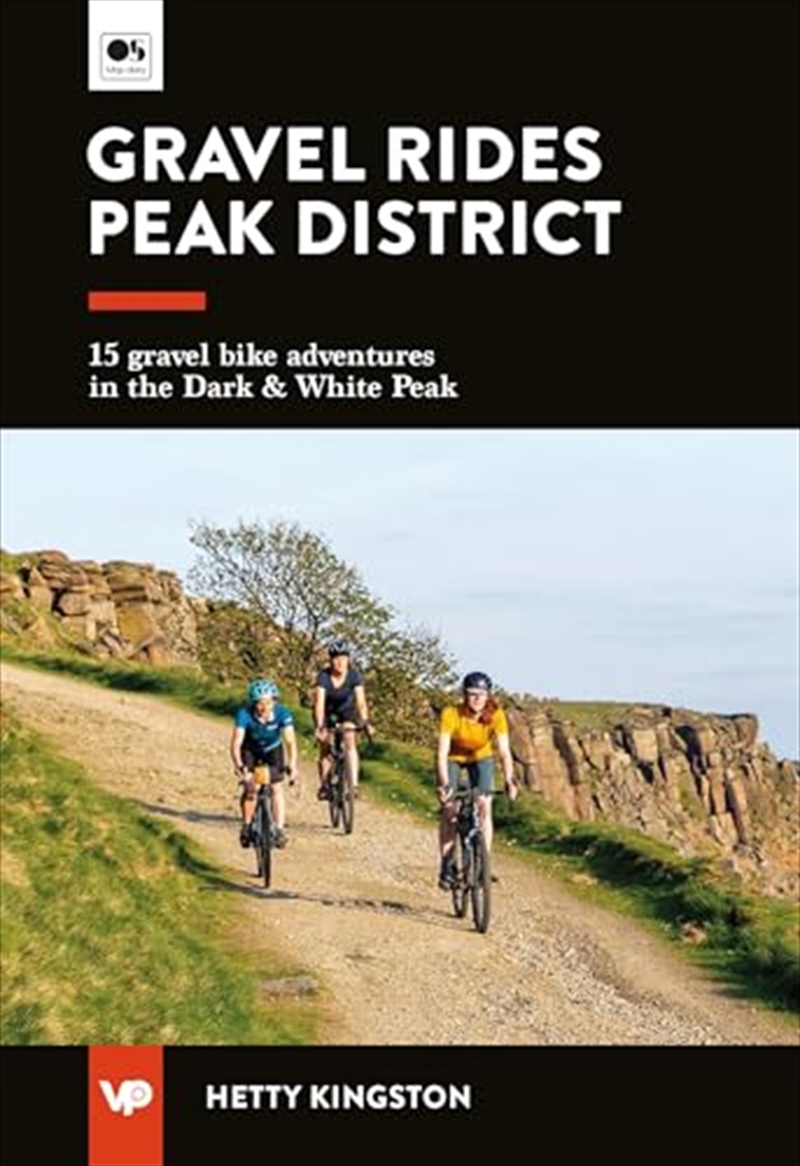 Gravel Rides Peak District: 15 gravel bike adventures in the Dark & White Peak (UK Gravel Rides)/Product Detail/Sport & Recreation