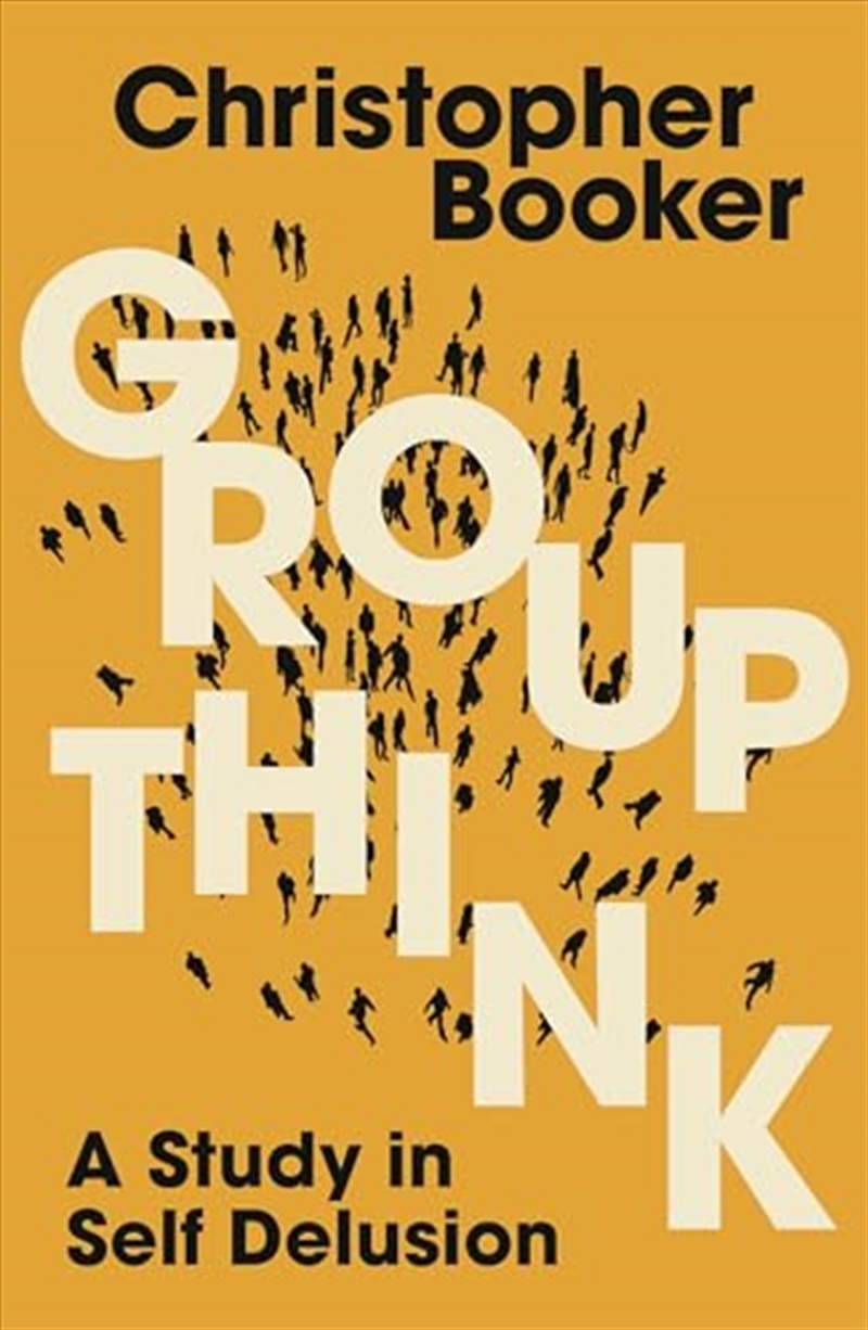 Groupthink: A Study in Self Delusion/Product Detail/Politics & Government