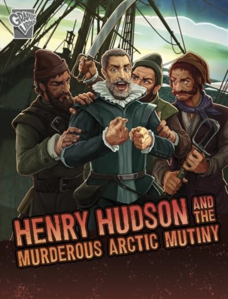 Henry Hudson and the Murderous Arctic Mutiny/Product Detail/Childrens