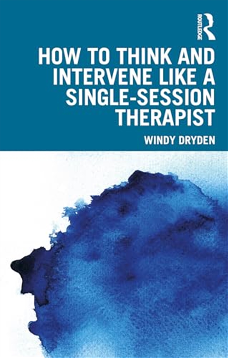 How to Think and Intervene Like a Single-Session Therapist/Product Detail/Psychology