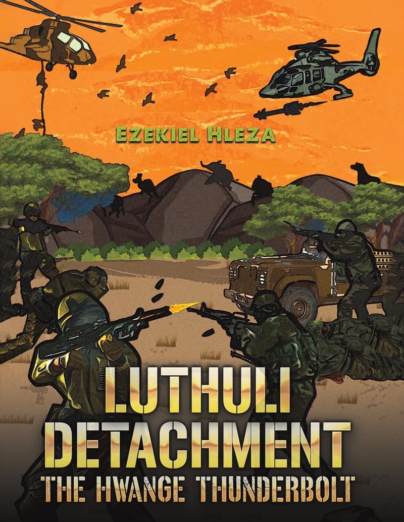 Luthuli Detachment – The Hwange Thunderbolt/Product Detail/Historical Fiction