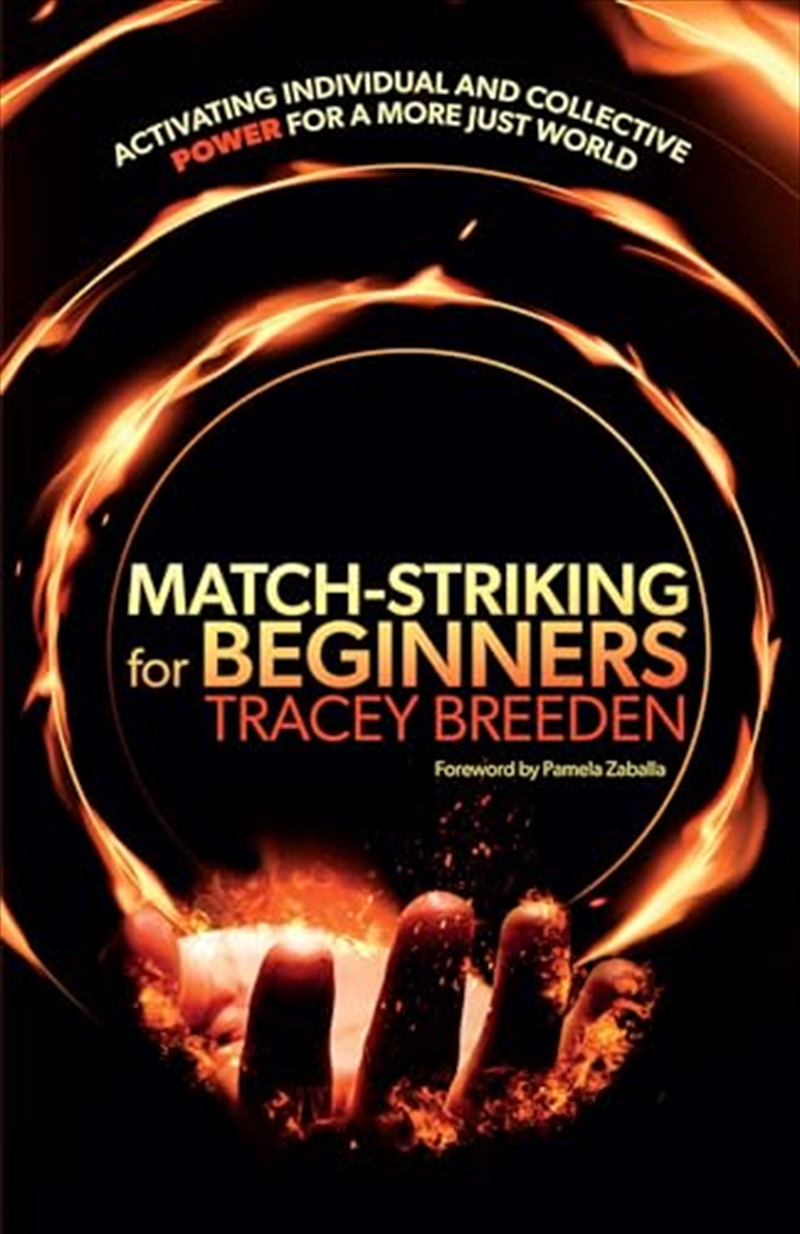 Match-Striking for Beginners: Activating individual and collective power for a more just world/Product Detail/Business Leadership & Management