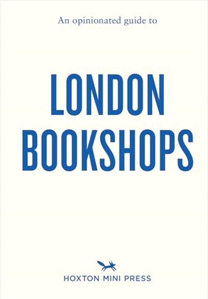 An Opinionated Guide to London Bookshops/Product Detail/Travel & Holidays