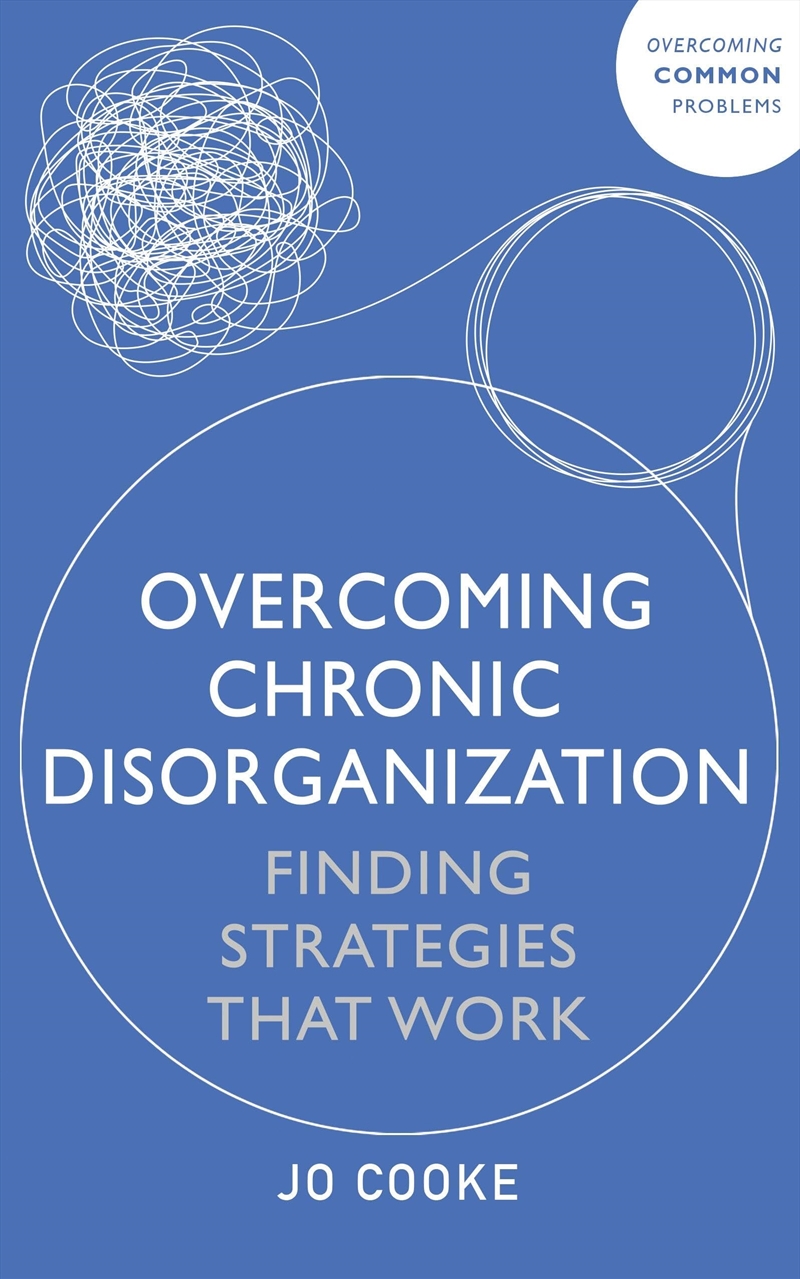 Overcoming Chronic Disorganization: Finding Strategies That Work/Product Detail/Self Help & Personal Development