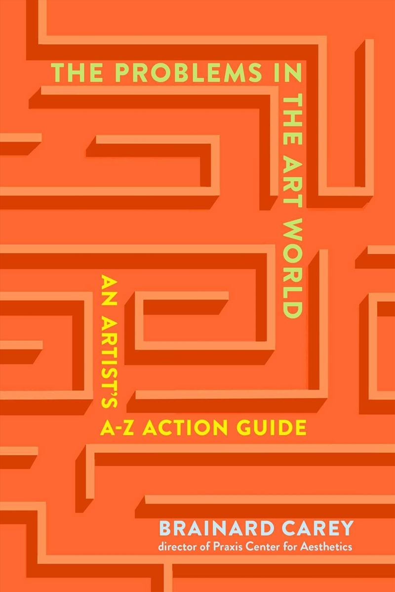 The Problems in the Art World: An Artist's A-Z Action Guide/Product Detail/Reading