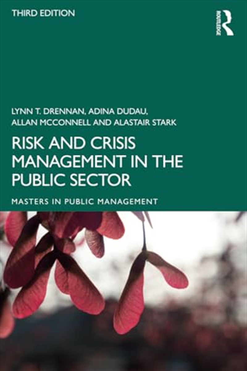 Risk and Crisis Management in the Public Sector (Routledge Masters in Public Management)/Product Detail/Business Leadership & Management