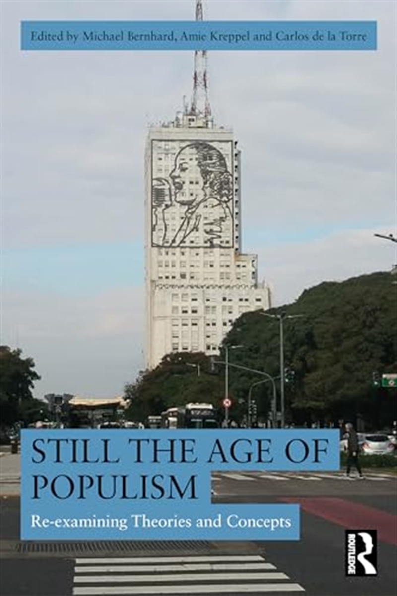 Still the Age of Populism?: Re-examining Theories and Concepts/Product Detail/Society & Culture