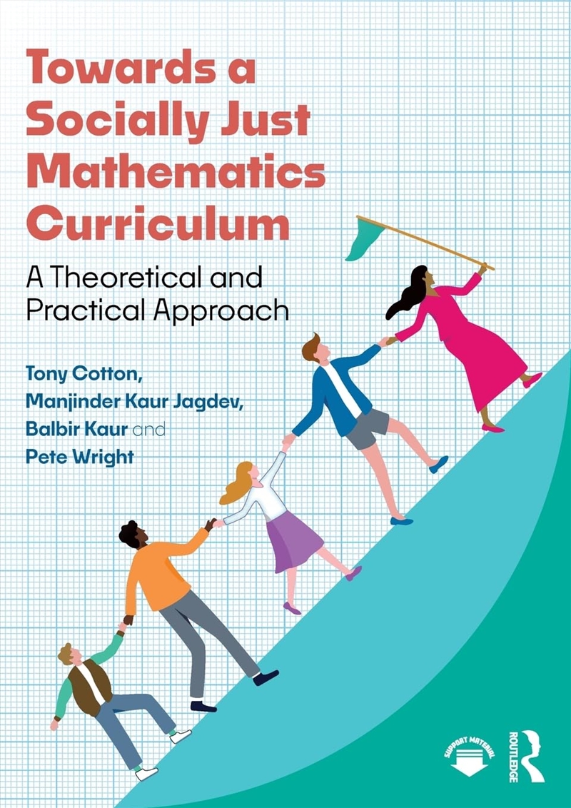 Towards a Socially Just Mathematics Curriculum: A Theoretical and Practical Approach/Product Detail/Reading