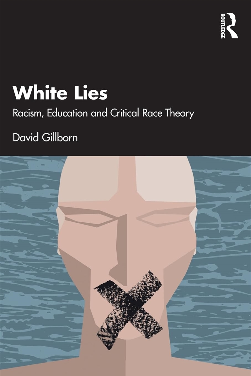 White Lies: Racism, Education and Critical Race Theory/Product Detail/Reading