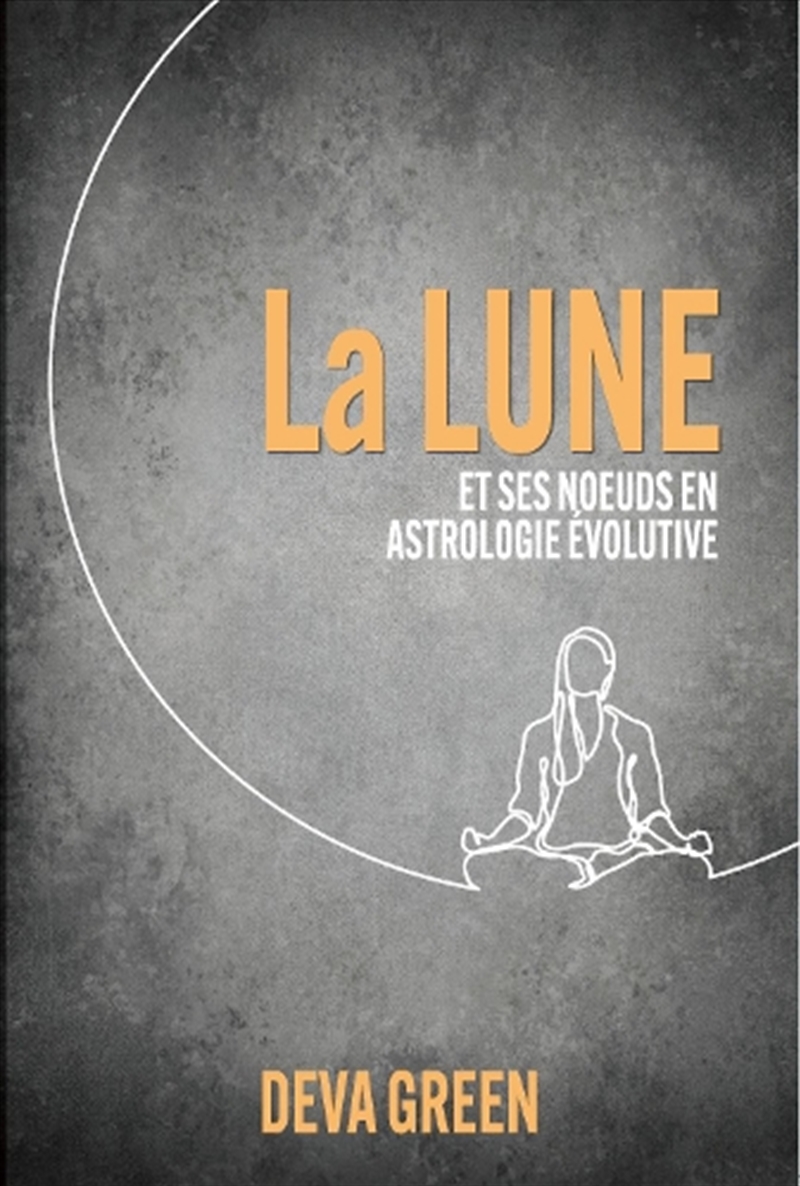 La Lune Et Ses Nouds En Astrologie Evolutive/Product Detail/Tarot & Astrology