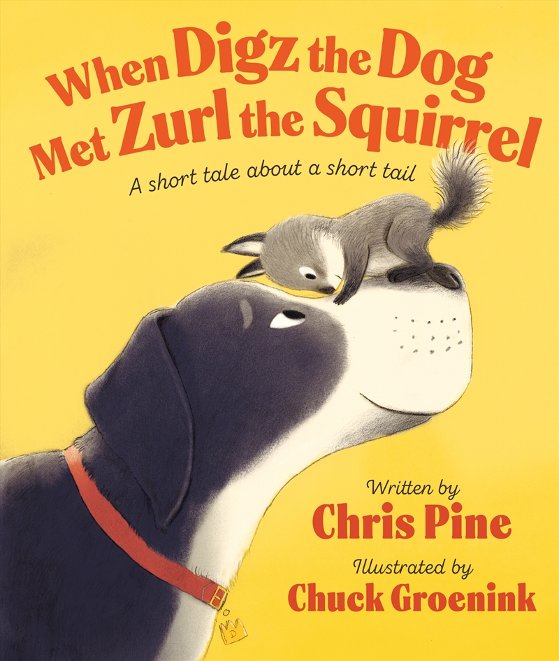 When Digz the Dog Met Zurl the Squirrel/Product Detail/Early Childhood Fiction Books