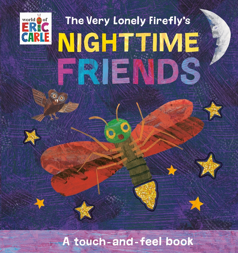 The Very Lonely Firefly's Nighttime Friends: A Touch-and-Feel Book/Product Detail/Early Childhood Fiction Books