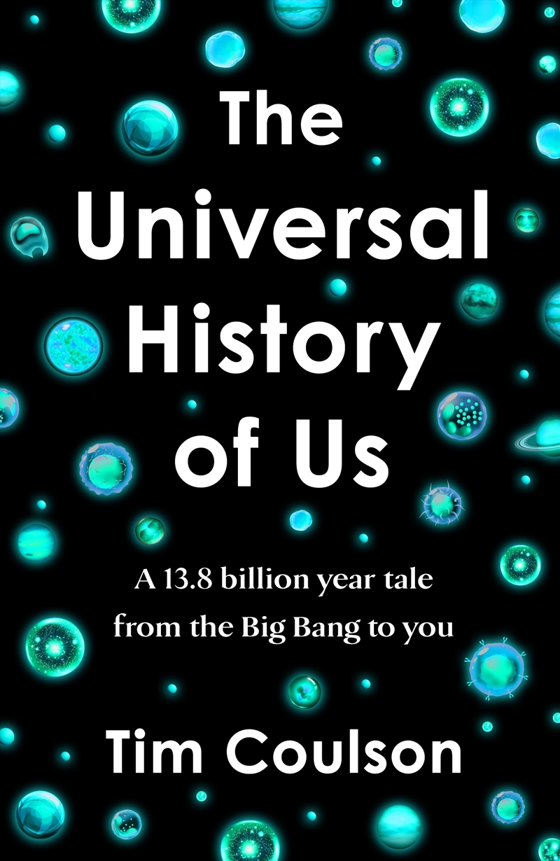 The Universal History of Us: A 13.8 billion year tale from the Big Bang to you/Product Detail/Science