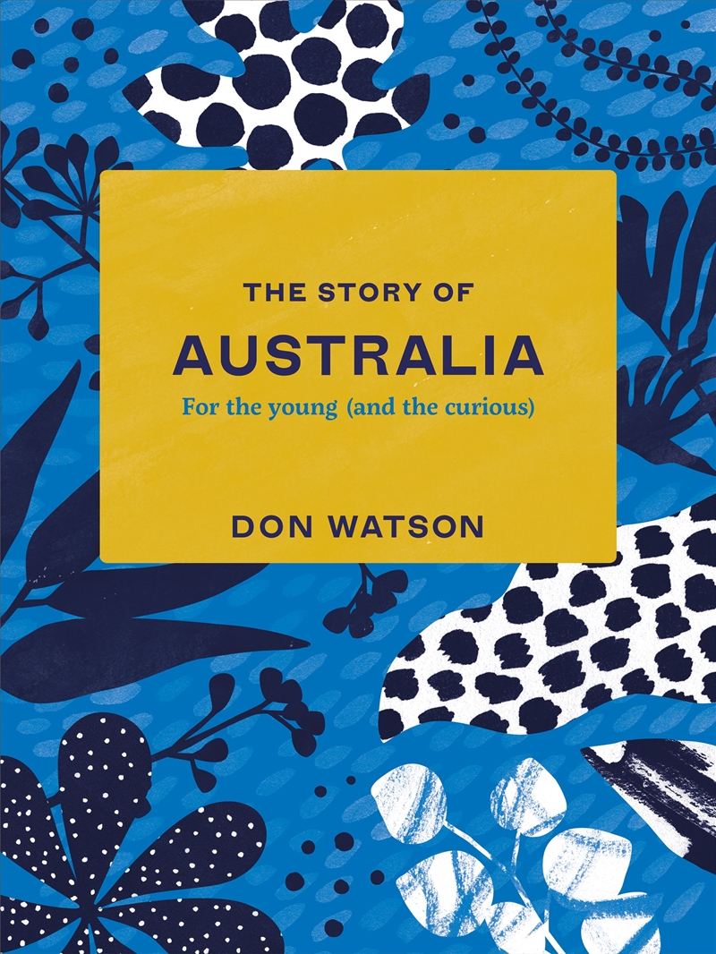 The Story of Australia: For the Young (And the Curious)/Product Detail/Childrens