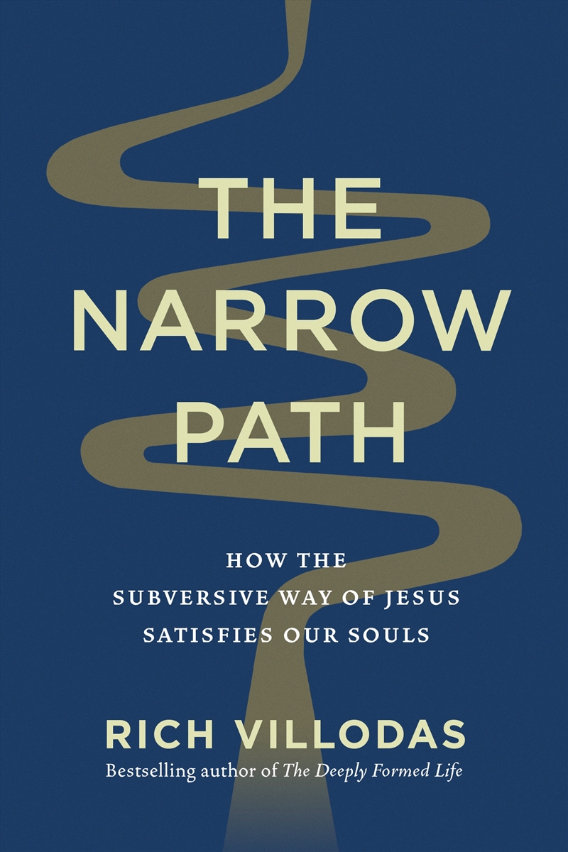 The Narrow Path: How the Subversive Way of Jesus Satisfies Our Souls/Product Detail/Religion & Beliefs