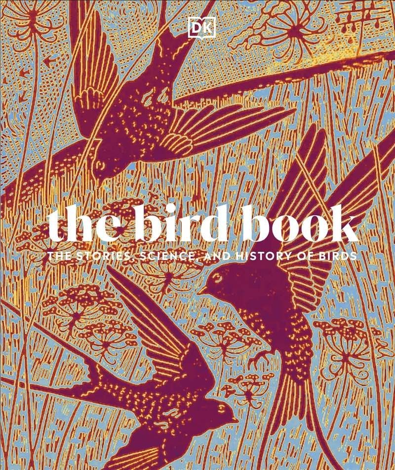 The Bird Book: The Stories, Science, and History of Birds/Product Detail/Animals & Nature