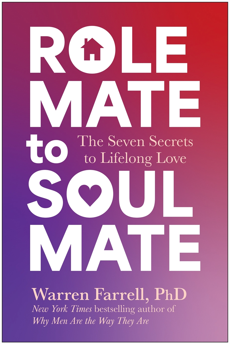 Role Mate To Soul Mate: Seven Secrets for Overcoming the Barriers to Lifelong Love/Product Detail/Family & Health