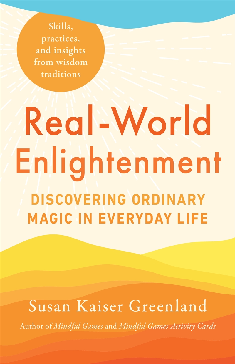 Real-World Enlightenment: Discovering Ordinary Magic in Everyday Life/Product Detail/Self Help & Personal Development