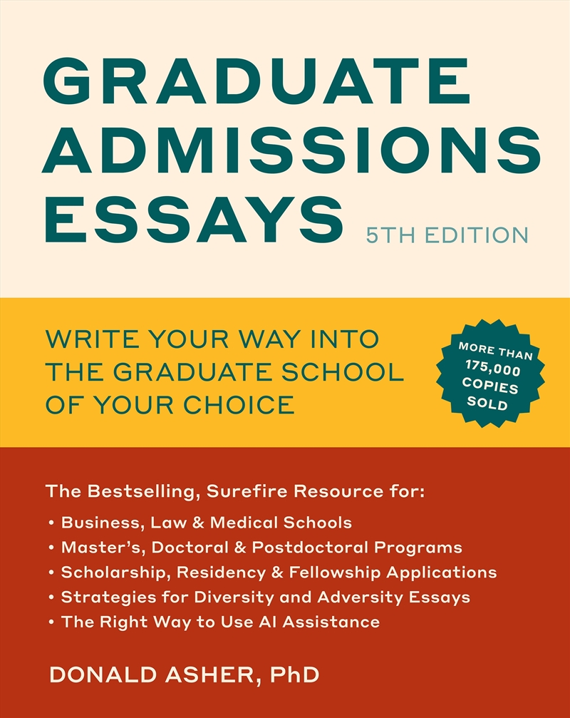 Graduate Admissions Essays, Fifth Edition: Write Your Way into the Graduate School of Your Choice/Product Detail/Accounting, Business & Legal